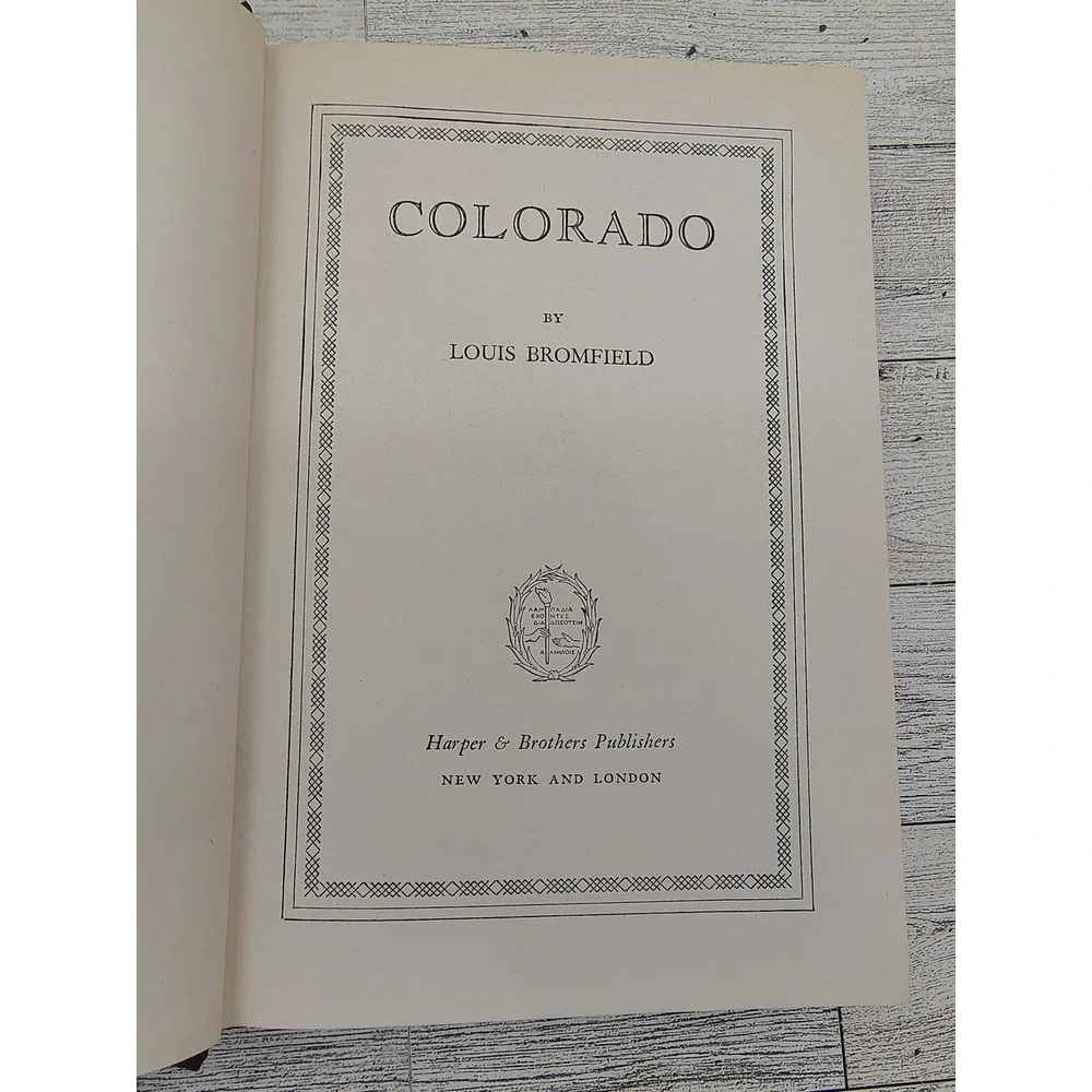 Colorado 1947 Louis Bromfield First Edition Novel Harper & Bro Hardcover Vintage